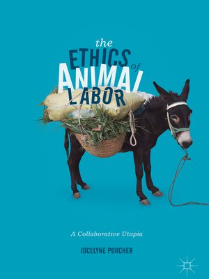 cover image of The Ethics of Animal Labor